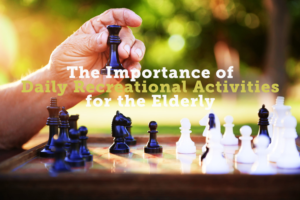 The Importance of Daily Recreational Activities for the Elderly